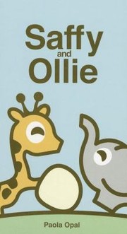 Front cover of Saffy And Ollie by Paola Opal
