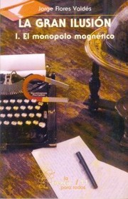 Front cover of La Gran Ilusin by Jorge Flores Valdes