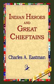 Cover of Indian Heroes and Great Chieftains by Charles A. Eastman