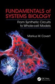 Front cover of The Systems Biology Workbook A Handson Introduction To A Revolution In Biology by Markus Covert
