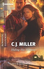Front cover of Hiding His Witness by C. J. Miller