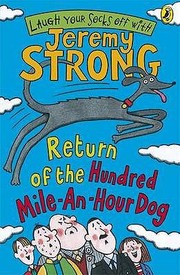 Front cover of Return of the Hundred-Mile-An-Hour Dog by Jeremy Strong