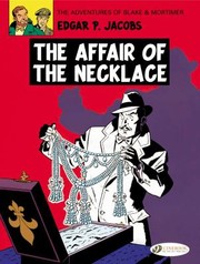 Front cover of The Affair Of The Necklace by Edgar P. Jacobs