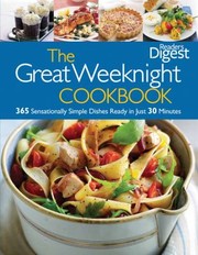 Front cover of Readers Digest Great Weeknight Meals 365 Sensationally Simple Dishes Ready In Just 30 Minutes by Editors of Readers Digest