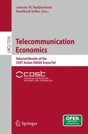 Front cover of Telecommunication Economics Selected Results Of The Cost Action Iso605 Econtel by Burkhard Stiller