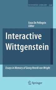 Front cover of Interactive Wittgenstein Essays In Memory Of Georg Henrik Von Wright by Enzo De Pellegrin