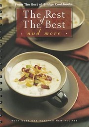 Front cover of The Rest Of The Best And More Over 100 New Recipes by Best of Bridge Publishing Ltd