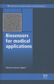 Front cover of Biosensors For Medical Applications by Seamus Higson