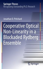 Front cover of Cooperative Optical Nonlinearity In A Blockaded Rydberg Ensemble by Jonathan D. Pritchard
