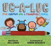 Cover of Ugalug Four Cavemen And A Prehistoric Pencil by Jill Lewis