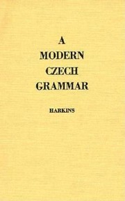 Cover of A Modern Czech Grammar by W. E. Harkins