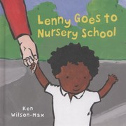 Front cover of Lenny Goes To Nursery School by Ken Wilson-Max