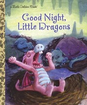 Front cover of Good Night Little Dragons by Leigh Ann Tyson