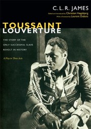 Front cover of Toussaint Louverture The Story Of The Only Successful Slave Revolt In History A Play In Three Acts by Christian Hogsbjerg