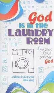 Front cover of God Is In The Laundry Room A Womens Bible Study by Susan Senechal