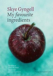 Front cover of My Favourite Ingredients by Skye Gyngell