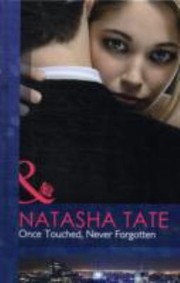 Cover of Once Touched, Never Forgotten by Natasha Tate