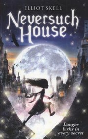 Front cover of Neversuch House Night Of The Black Condor by Elliot Skell