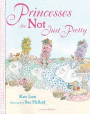 Cover of Princesses Are Not Just Pretty by Kate Lum