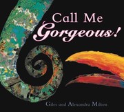 Cover of Call Me Gorgeous by Giles Milton