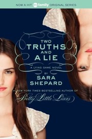 Front cover of Two Truths And A Lie by Sara Shepard