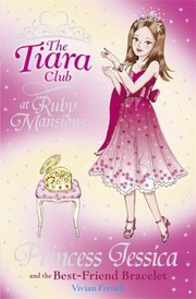 Front cover of Princess Jessica And The Bestfriend Bracelet by Vivian French