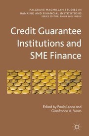 Front cover of Credit Guarantee Institutions And Sme Finance by Gianfranco A. Vento