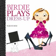 Cover of Birdie Plays Dressup by Sujean Rim