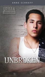 Cover of Unbroken by Anne E. Schraff