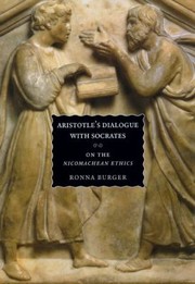 Cover of Aristotles Dialogue With Socrates On The Nicomachean Ethics by Ronna Burger