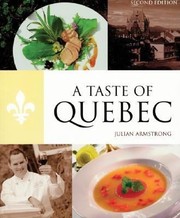 Front cover of A Taste Of Quebec by Julian Armstrong