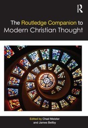 Front cover of The Routledge Companion To Modern Christian Thought by Chad Meister