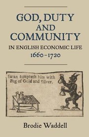 Front cover of God Duty And Community In English Economic Life 16601720 by Brodie Waddell