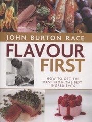 Front cover of Flavour First by John Burton-Race