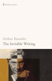 Cover of The invisible writing by Arthur Koestler