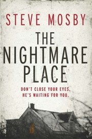 Cover of The Nightmare Place by Steve Mosby