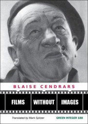 Cover of Films Without Images Three Radio Plays Gilles De Rais Sarajevo And The Divine Aretino by Mark Spitzer
