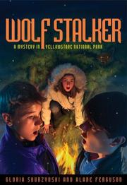 Front cover of Mysteries in Our National Parks: Wolf Stalker by Alane Ferguson
