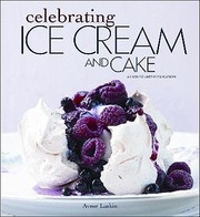 Front cover of Celebrating Ice Cream And Cake by Avner Laskin