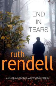 Cover of End in Tears by Ruth Rendell