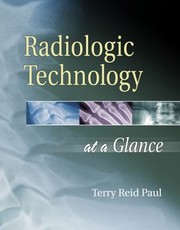 Front cover of Radiologic Technology At A Glance by Theresa S. Reid-Paul