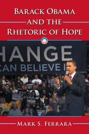 Front cover of Barack Obama And The Rhetoric Of Hope by Mark S. Ferrara