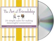 Front cover of The Art of Friendship by Roger Horchow