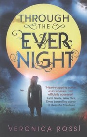 Front cover of Through The Ever Night by Veronica Rossi