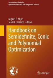 Front cover of Handbook On Semidefinite Conic And Polynomial Optimization by Miguel F. Anjos