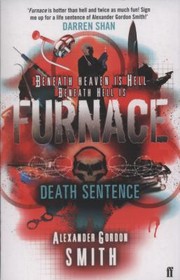 Front cover of Death Sentence (Escape from Furnace #3) by Alexander Gordon Smith
