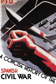 Front cover of A Concise History of the Spanish Civil War by Paul Preston