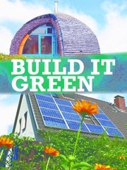 Front cover of Build It Green by Courtney Farrell