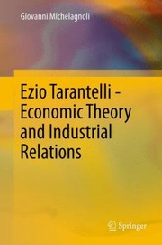 Front cover of Ezio Tarantelli Economic Theory And Industrial Relations by Giovanni Michelagnoli