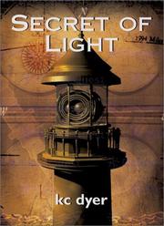 Front cover of Secret of Light by kc dyer